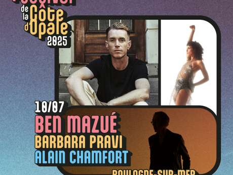 Concert BEN MAZUÉ + BARBARA PRAVI + 1ère partie - Festival de la Côte d'Opale -