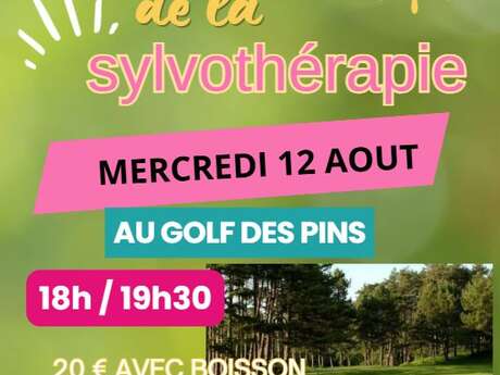 Découverte de la Sylvothérapie au Golf des Pins