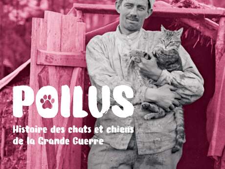 Exposition "Poilus : Histoire des chats et chiens de la Grande Guerre"