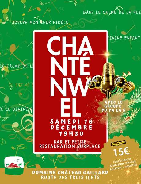 Chanté Nwel (Domaine Chateau Gaillard) Chanté Nwel (Domaine Chateau Gaillard)