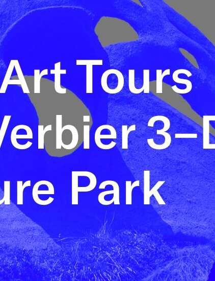 E-Bike Art Tours du Verbier 3-D Sculpture Park E-Bike Art Tours du Verbier 3-D Sculpture Park