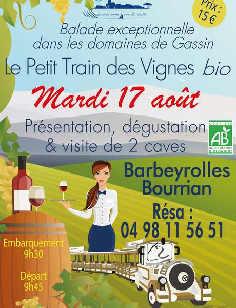 Petit Train des Vignes - visite et dégustation dans les domaines de Gassin Petit Train des Vignes - visite et dégustation dans les domaines de Gassin