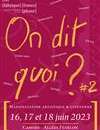 Festival On dit quoi? 2023: "Qui dit quoi? Les écritures en dialogue"