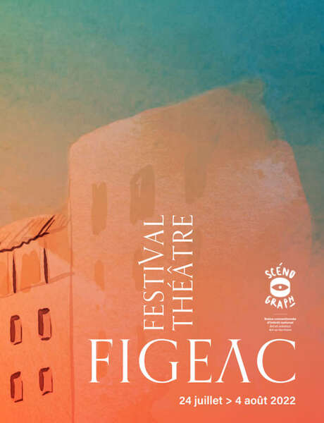 Festival de Théâtre de Figeac Festival de Théâtre de Figeac