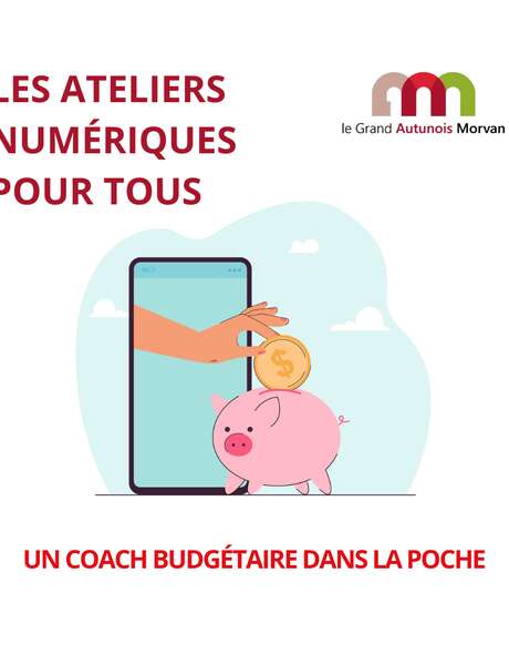 Atelier numérique : Un coach budgétaire dans la poche