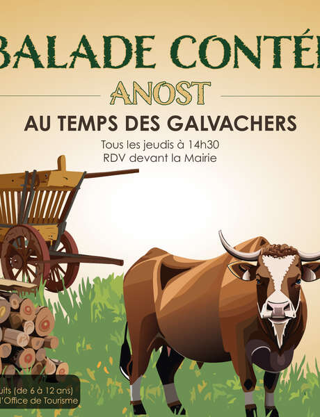 Balade contée - Au temps des Galvachers Balade contée - Au temps des Galvachers
