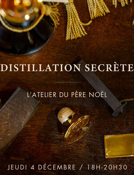Distillation Secrète - L'atelier du Père Noël (Distillerie A1710)