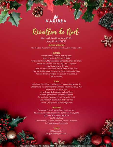 Menu du réveillon de Noël (Le Jardin des Alizés - Karibéa Squash Hôtel ***) Menu du réveillon de Noël (Le Jardin des Alizés - Karibéa Squash Hôtel ***)
