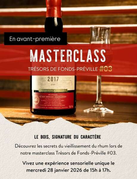 Masterclass  Trésors de Fonds-Préville (Distillerie JM)