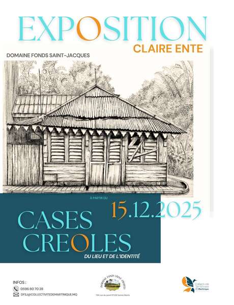 Exposition Cases Créoles (Domaine de Fonds Saint-Jacques)