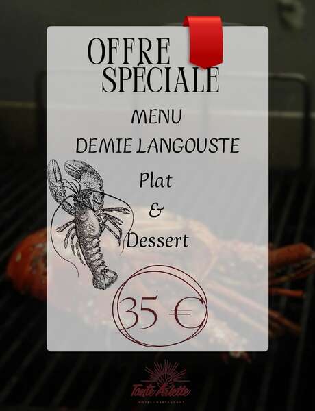 Menu spéciale langouste (Tante Arlette - Hôtel Tante Arlette **) Menu spéciale langouste (Tante Arlette - Hôtel Tante Arlette **)