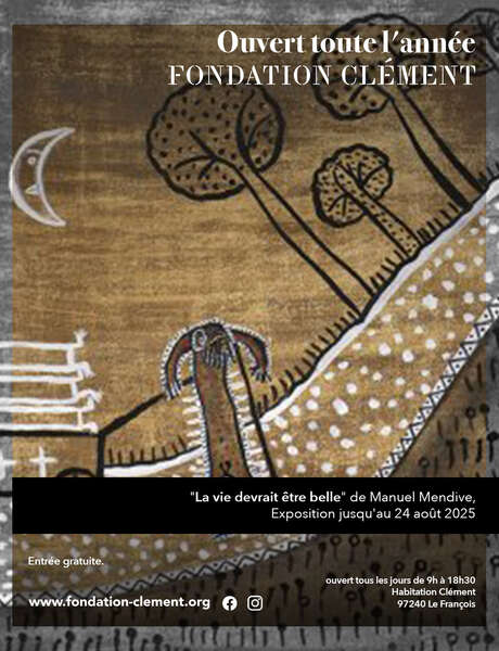 Exposition « La vie devrait être belle » (Musée Fondation Clément)