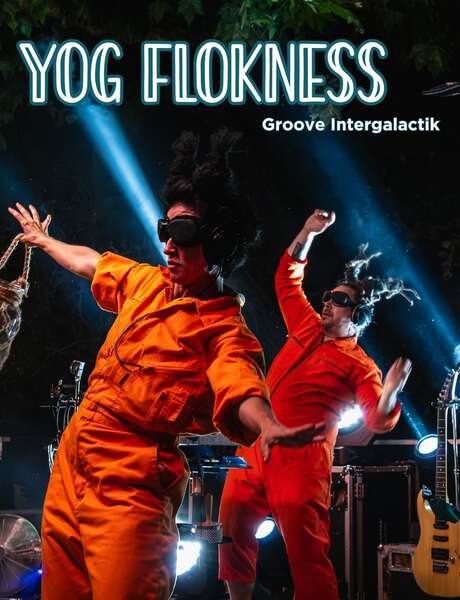 CONCERT -YOG FLOKNESS / Groove intergalactik