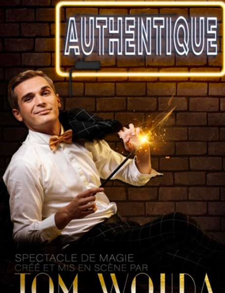 Authentique - spectacle de magie