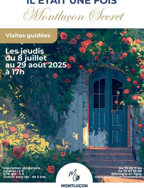 Visite guidée : Il était une fois Montluçon Secret #1
