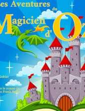 Le Magicien d'Oz - spectacle enfant