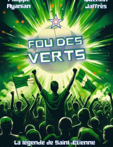 Fou des verts – la légende de St Etienne