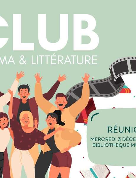 Réunion du club cinéma et littérature