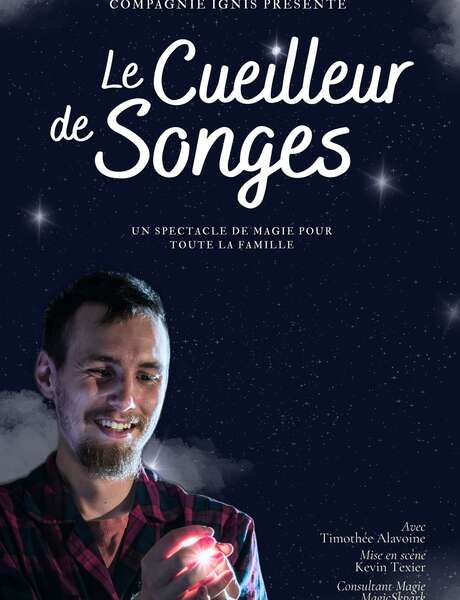 Spectacle de Magie jeune public - Le Cueilleur de Songes Spectacle de Magie jeune public - Le Cueilleur de Songes