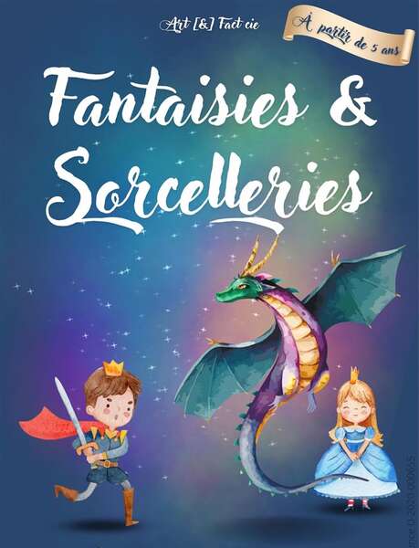 Fantaisies et sorcelleries - spectacle enfant