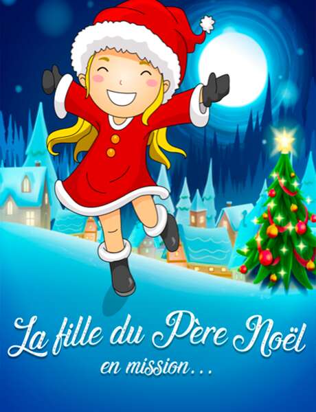 La fille du Père Noël - spectacle enfant