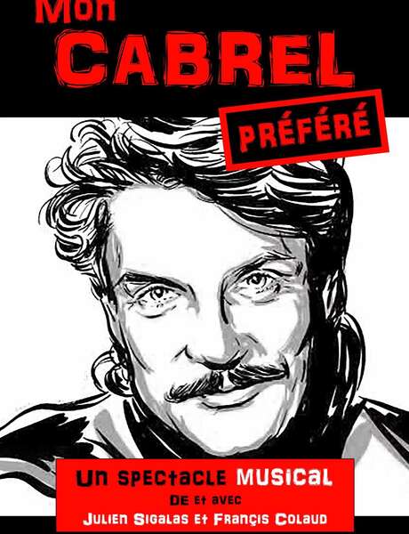 Festival de comédies - Mon Cabrel préféré