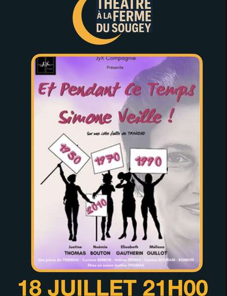 Et pendant ce temps Simone Veille... - Théâtre au Sougey