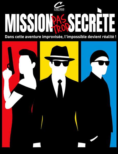 Spectacle "Mission Pas Trop Secrète"