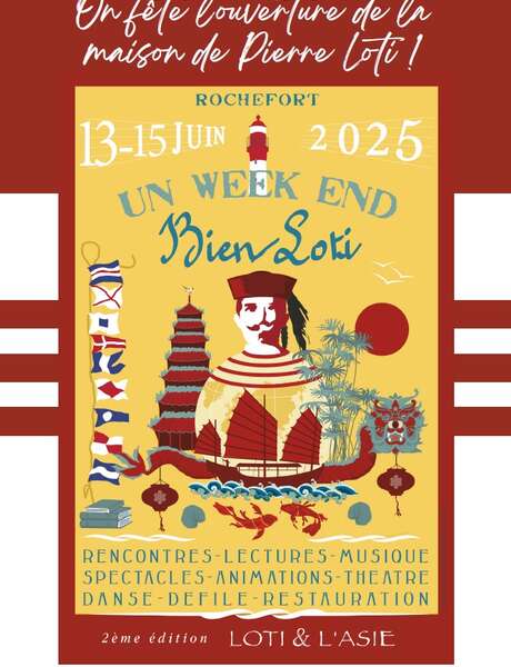 Festival: Un week-end bien Loti (on the theme of the writer Pierre Loti) Festival: Un week-end bien Loti (on the theme of the writer Pierre Loti)