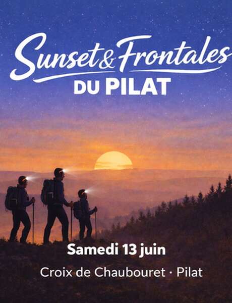 Les Nuits blanches du Pilat : Sunset et Frontales