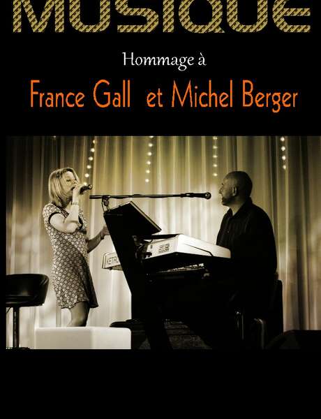 "Musique" - Hommage à France Gall et Michel Berger