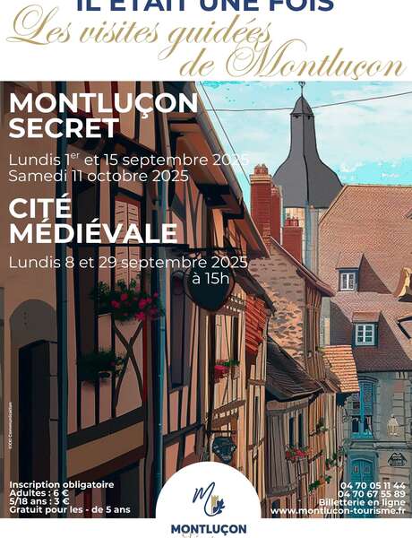 Visite guidée : Il était une fois la cité médiévale de Montluçon Visite guidée : Il était une fois la cité médiévale de Montluçon