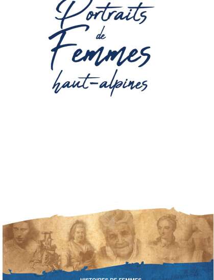 Exposition - Portraits de femmes haut-alpines