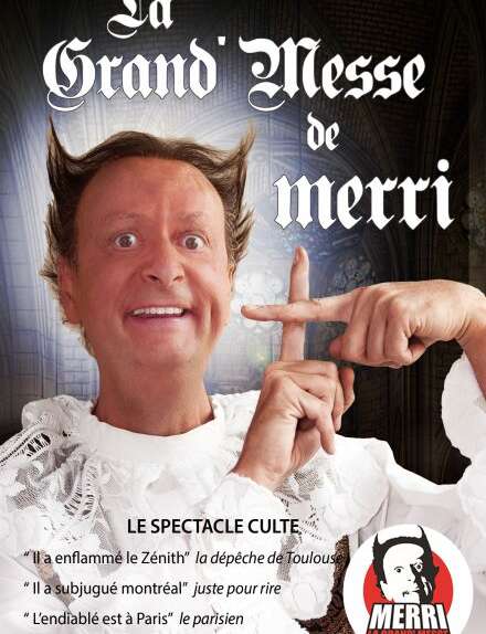 Merri dans la Grand'Messe