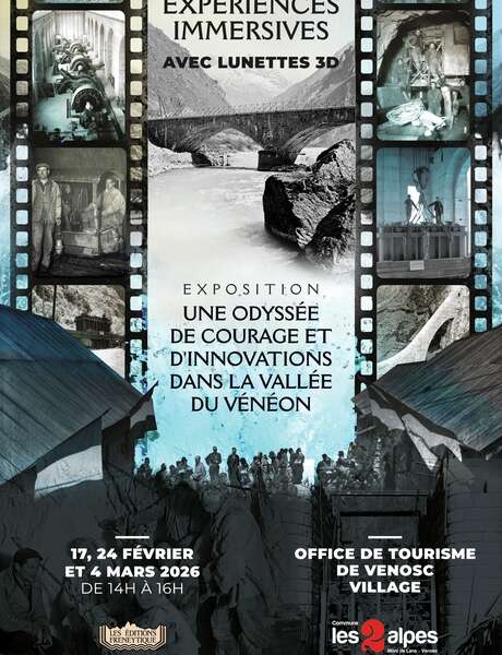 Expérience immersive 3D - Une odyssée de courage et d'innovations dans la Vallée du Vénéon