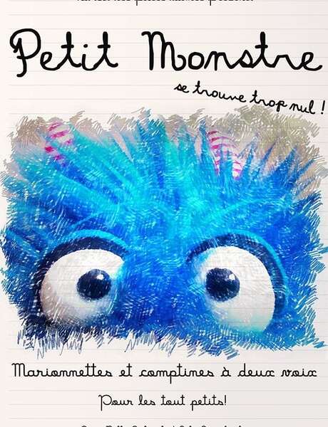 Petit monstre se trouve trop nul - spectacle enfant (2-5 ans)