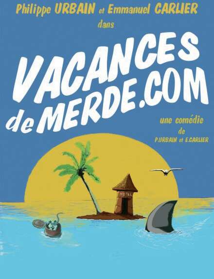 Vacances de merde.com