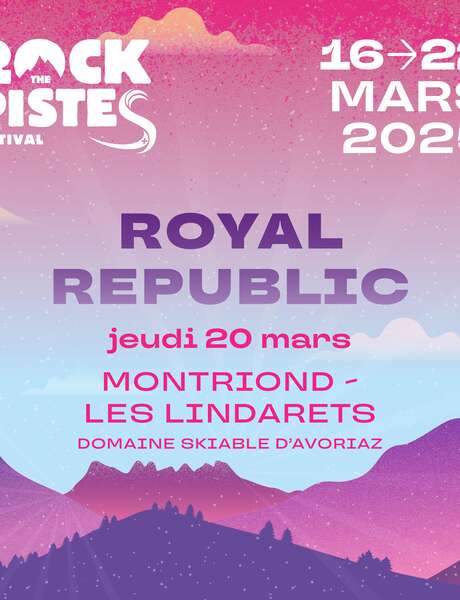 Royal Republic à Montriond / Les Lindarets | Rock The Pistes Festival