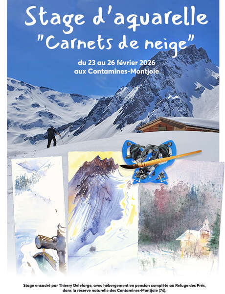 Complet / Carnets de neige : stage d'aquarelle dans les montagnes des Contamines-Montjoie