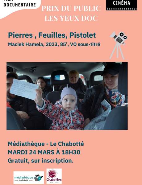 Film documentaire "Pierres, feuilles, Pistolet" dans le cadre des Yeux Doc Film documentaire "Pierres, feuilles, Pistolet" dans le cadre des Yeux Doc
