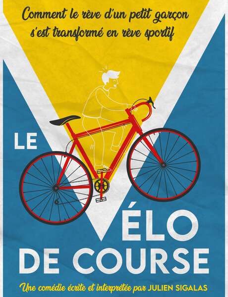 Spectacle - Le vélo de course