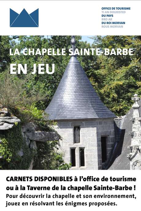 La chapelle Sainte-Barbe en jeu