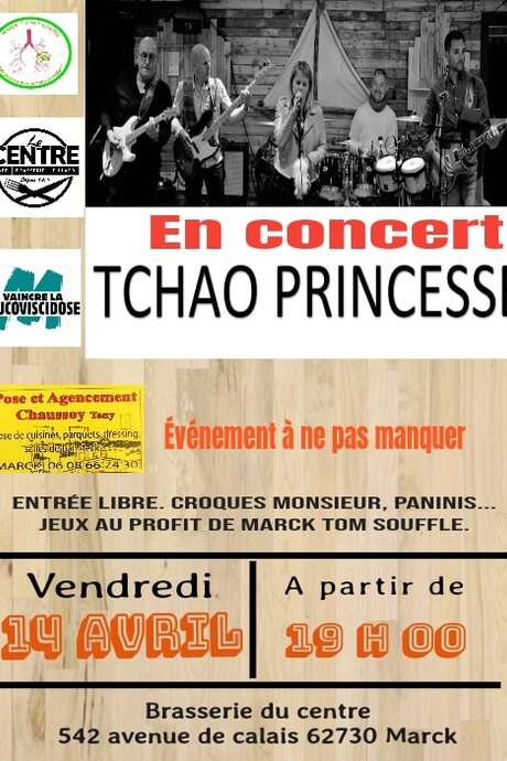 Concert : Tchao Princesse