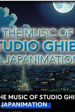 The Music of Studio Ghibli & Japanimation