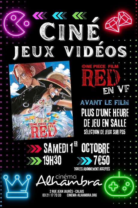 Ciné & Jeux vidéos "One Piece Red" - Cinéma Alhambra Ciné & Jeux vidéos "One Piece Red" - Cinéma Alhambra