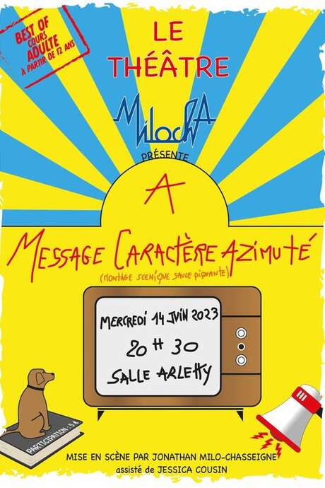 Théâtre Milocha : "Message à caractère azimuté"