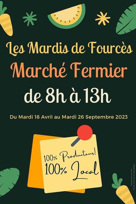 LES MARDIS DE FOURCÈS - MARCHÉ FERMIER