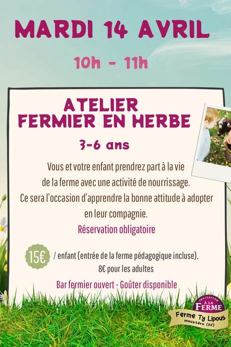 Atelier Fermier en Herbe (3-6 ans)