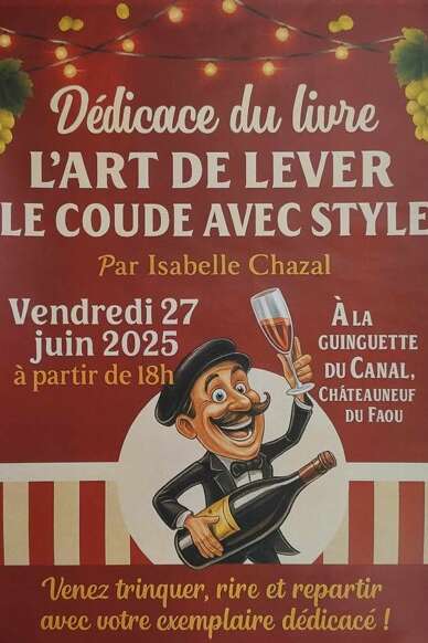 Dédicace du livre "L'art de lever le coude avec style" d'Isabelle Chazal
