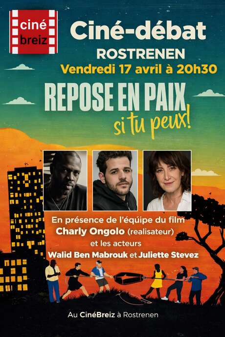 Ciné Débat du film "Repose en Paix si tu Peux"